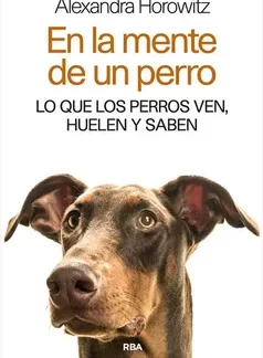 En La Mente De Un Perro - Alexandra Horowitz Libro en PDF virtual